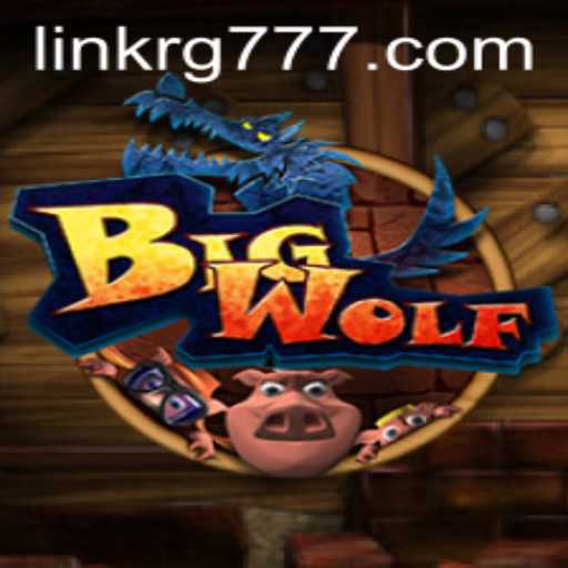 The Thrilling Adventure of BigWolf: A Comprehensive Guide
