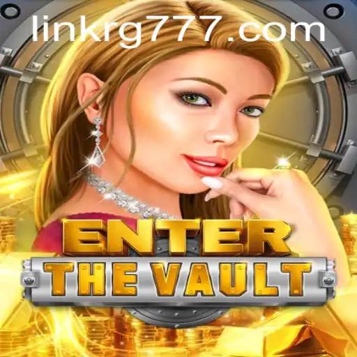 EntertheVault: The Thrilling New Adventure Awaits with RG777